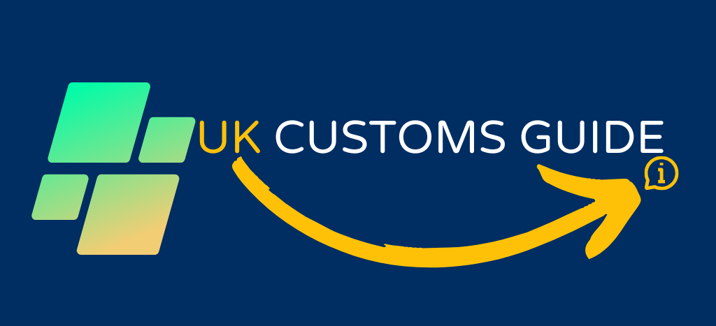 UK Customs Guide