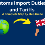 UK Import Duties, VAT, and Tariffs: A Complete Guide